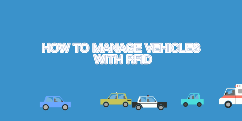 Cómo gestionar los vehículos con RFID